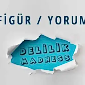 FİGÜR/YORUM 6
